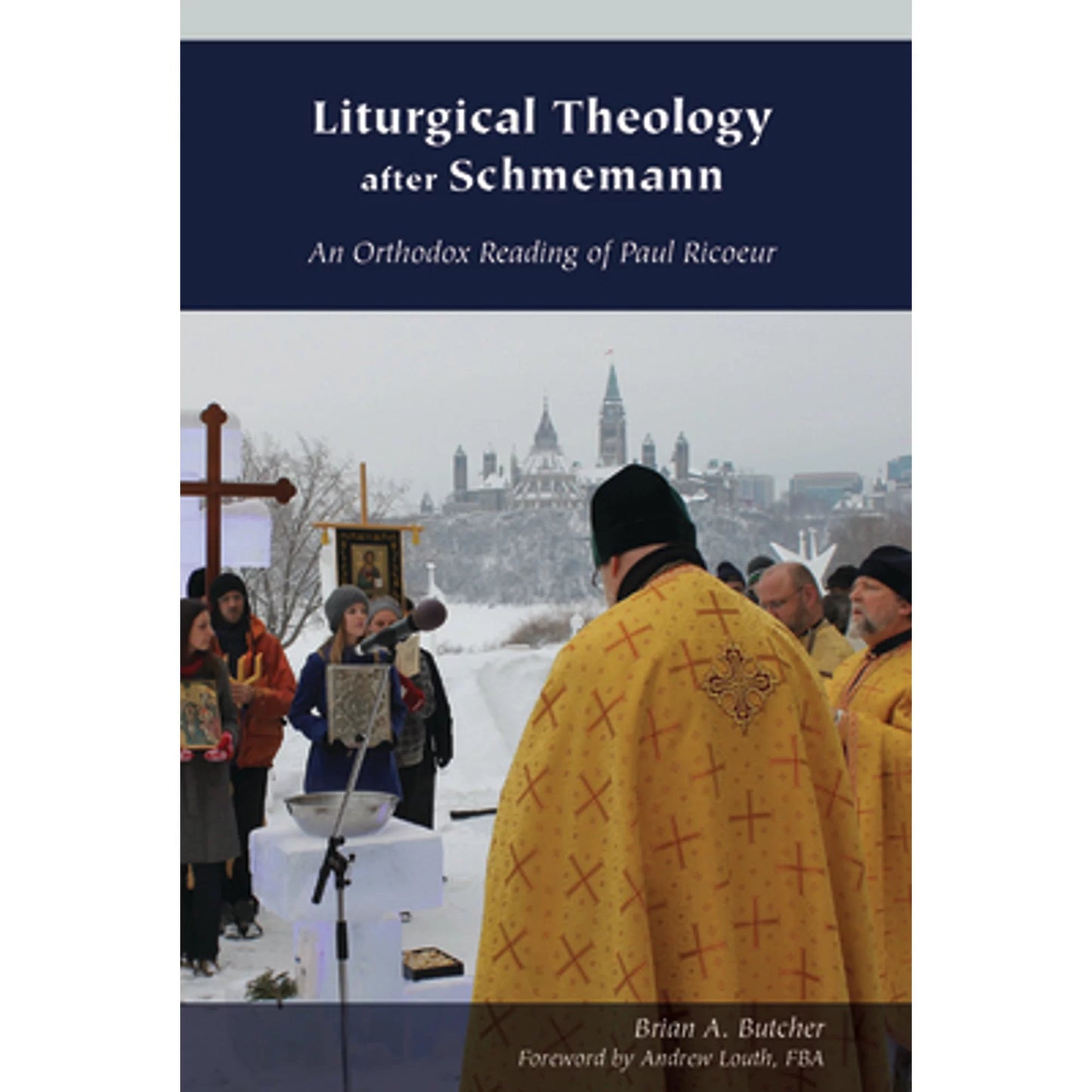 A Pre-Owned of An Liturgical Paul by) by Butcher, After Ricoeur Theology Reading Schmemann: (Paperback 9780823278756) (Foreword Fba Orthodox Brian